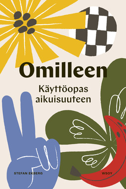 Ekberg, Stefan - Omilleen: Käyttöopas aikuisuuteen, e-kirja