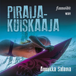 Salama, Annukka - Piraijakuiskaaja, äänikirja
