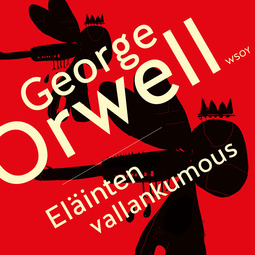 Orwell, George - Eläinten vallankumous, audiobook