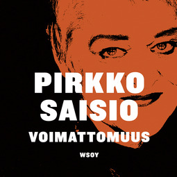 Saisio, Pirkko - Voimattomuus, audiobook