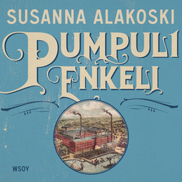 Alakoski, Susanna - Pumpulienkeli, äänikirja