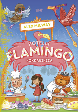 Milway, Alex - Hotelli Flamingo: Kokkauskisa, e-kirja