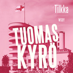 Kyrö, Tuomas - Tilkka, audiobook