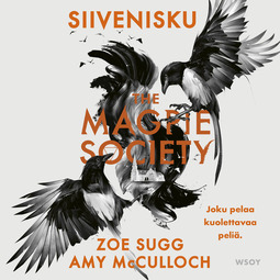 Sugg, Zoe - The Magpie Society: Siivenisku, äänikirja