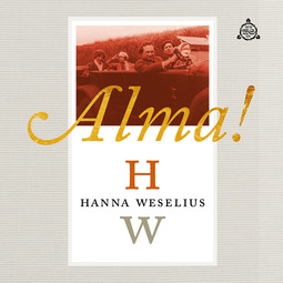 Weselius, Hanna - Alma!, audiobook