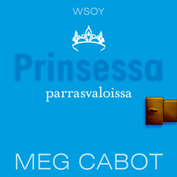 Cabot, Meg - Prinsessa parrasvaloissa, audiobook
