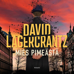Lagercrantz, David - Mies pimeästä, äänikirja