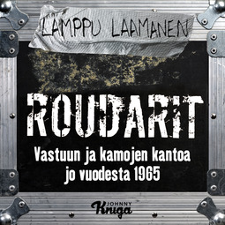 Laamanen, Lamppu - Roudarit: Vastuun ja kamojen kantoa jo vuodesta 1965, äänikirja