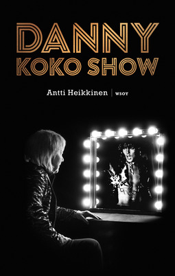 Heikkinen, Antti - Danny - koko show, e-kirja