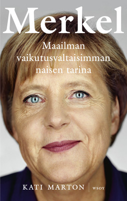 Marton, Kati - Merkel: Maailman vaikutusvaltaisimman naisen tarina, e-kirja