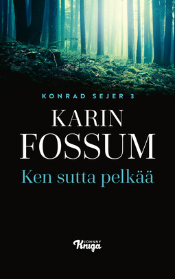 Fossum, Karin - Ken sutta pelkää, e-kirja