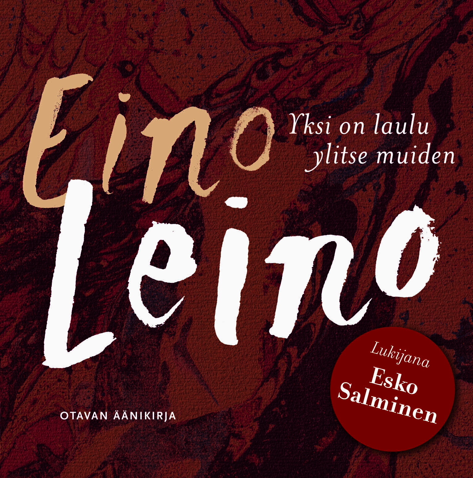 Leino, Eino - Yksi on laulu ylitse muiden, audiobook