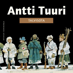 Tuuri, Antti - Talvisota: Kertomus, audiobook