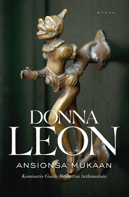 Leon, Donna - Ansionsa mukaan, ebook