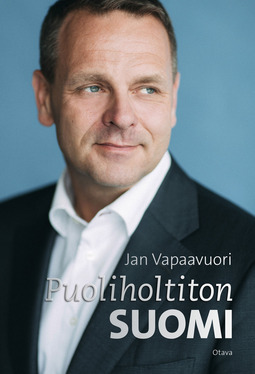 Vapaavuori, Jan - Puoliholtiton Suomi, e-bok