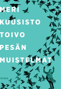 Kuusisto, Meri - Toivo Pesän muistelmat, ebook