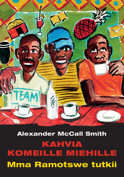 Smith, Alexander McCall - Kahvia komeille miehille, e-kirja