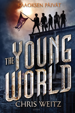 Weitz, Chris - The Young World 1: Kaaoksen päivät, e-kirja