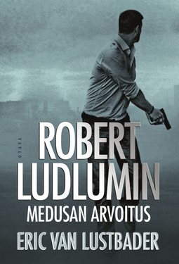 Lustbader, Eric van - Robert Ludlumin Medusan arvoitus, ebook