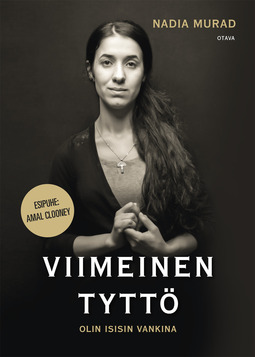 Murad, Nadia - Viimeinen tyttö: Olin Isisin vankina, e-kirja