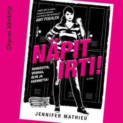 Mathieu, Jennifer - Näpit irti!, audiobook