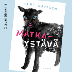 Ratinen, Suvi - Matkaystävä, audiobook