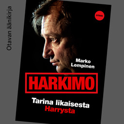 Lempinen, Marko - Harkimo: Tarina likaisesta Harrystä, audiobook