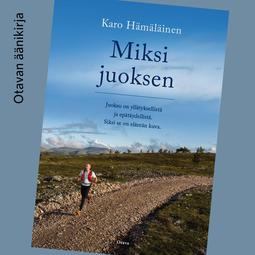 Hämäläinen, Karo - Miksi juoksen, audiobook