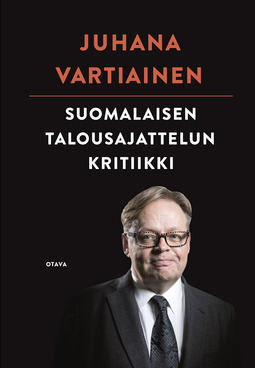 Vartiainen, Juhana - Suomalaisen talousajattelun kritiikki, e-kirja