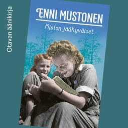 Mustonen, Enni - Kielon jäähyväiset, audiobook