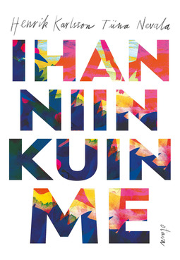 Karlsson, Henrik - Ihan niin kuin me, ebook