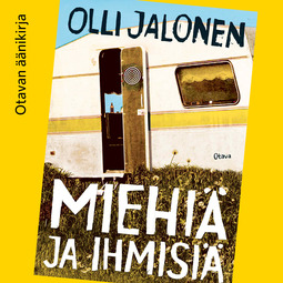 Jalonen, Olli - Miehiä ja ihmisiä, audiobook