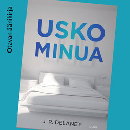 Delaney, JP - Usko minua, audiobook