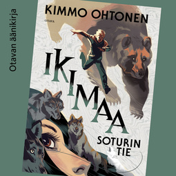 Ohtonen, Kimmo - Ikimaa - Soturin tie, äänikirja