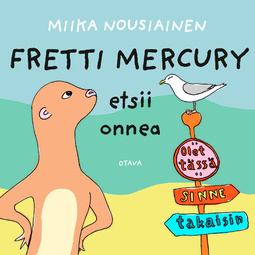 Nousiainen, Miika - Fretti Mercury etsii onnea, äänikirja