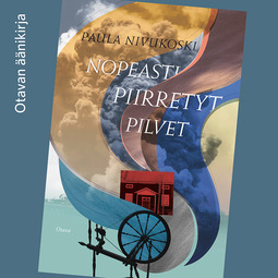 Nivukoski, Paula - Nopeasti piirretyt pilvet, audiobook