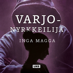 Magga, Inga - Varjonyrkkeilijä, audiobook