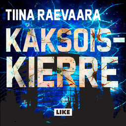 Raevaara, Tiina - Kaksoiskierre, äänikirja