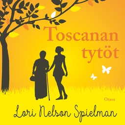 Spielman, Lori Nelson - Toscanan tytöt, äänikirja