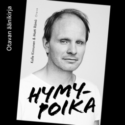 Kinnunen, Kalle - Hymypoika: Dome Karukosken tie Lepsämästä Hollywoodiin, audiobook