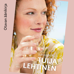 Lehtinen, Tuija - Suklaapolkuja, audiobook