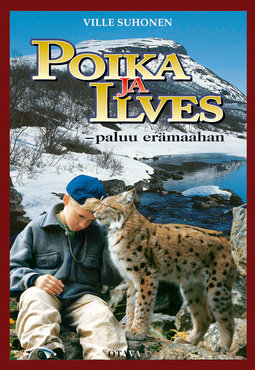 Suhonen, Ville - Poika ja ilves - paluu erämaahan, ebook