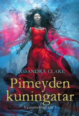 Clare, Cassandra - Pimeyden kuningatar: Varjometsästäjät osa 3, e-bok
