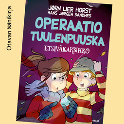 Horst, Jørn Lier - Operaatio Tuulenpuuska: Etsiväkaksikko 6, audiobook