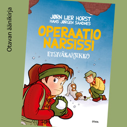 Horst, Jørn Lier - Operaatio Narsissi: Etsiväkaksikko 4, äänikirja