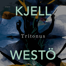 Westö, Kjell - Tritonus, äänikirja