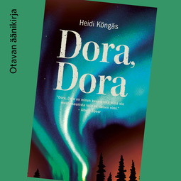 Köngäs, Heidi - Dora, Dora, audiobook