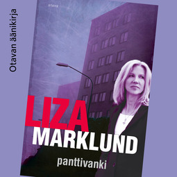 Marklund, Liza - Panttivanki, äänikirja