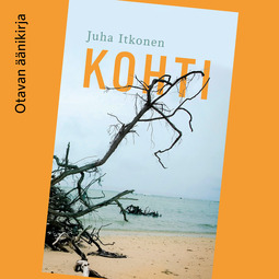 Itkonen, Juha - Kohti, audiobook