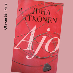 Itkonen, Juha - Ajo, audiobook